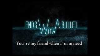 Watch Ends With A Bullet Within My Heart video