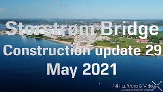 Storstrøm Bridge Construction update 29 May 2021