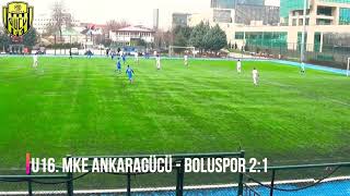U16. Mke Ankaragücü - Boluspor 21 Maç Özeti