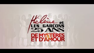 Hélène Et Les Garçons 25 Ans De Mystères Et Damour Doentaire