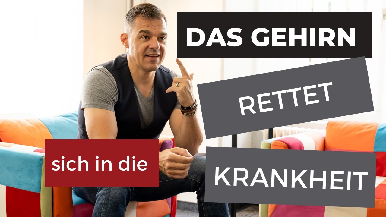 Das Gehirn rettet sich in die Krankheit