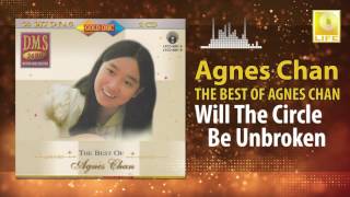 Watch Agnes Chan Will The Circle Be Unbroken video