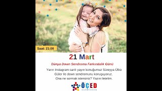 21 Mart Down Sendromu Farkındalık Günü..