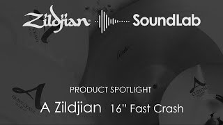 16" A ZILDJIAN FAST CRASH