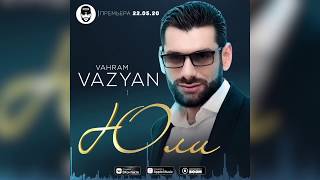 Ваграм Вазян - Юли / Vahram Vazyan Yuli (0+)