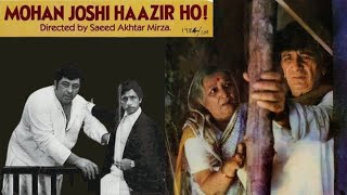 Mohan Joshi Hazir Ho 1984 Hindi Movie A Satirical Comedy Clic Saeed Akhtar Mirza Film