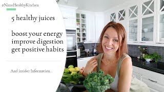 5 healthy juices to boost energy, improve digestion, skin & positive habits