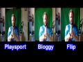 Kodak playsport sony bloggie and flip mino hd comparison