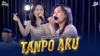Download lagu HAPPY ASMARA - TANPO AKU (Sing Ati-Ati) [ Live ]