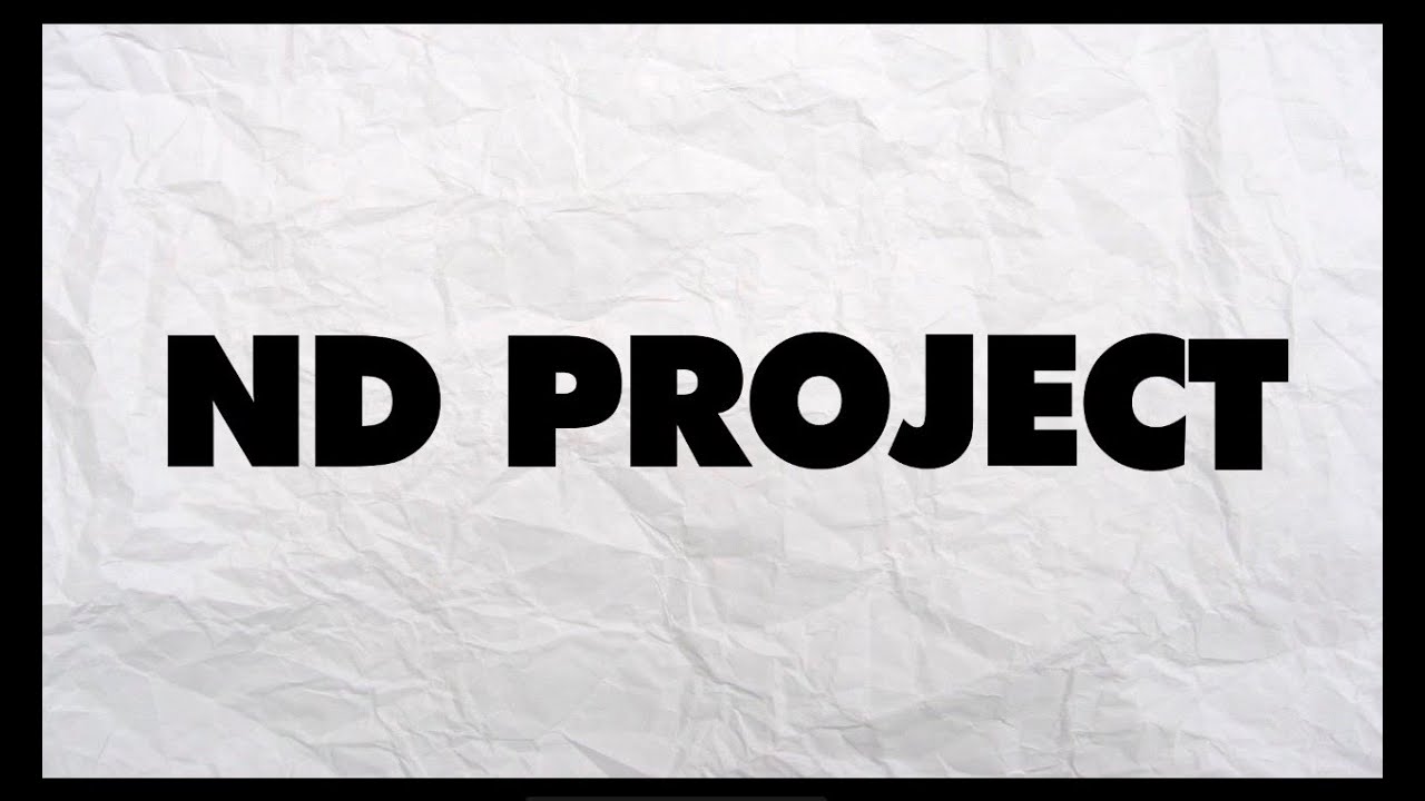 ND PROJECT