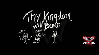 Thy Kingdom Will Burn - The Black River (Lyric Video)