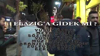 Elazığa Gidekmi.