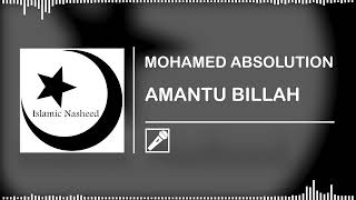 MOHAMED ABSOLUTION - AMANTU BILLAH || (Isolated Vocal Only)