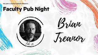 Faculty Pub Night: Brian Treanor