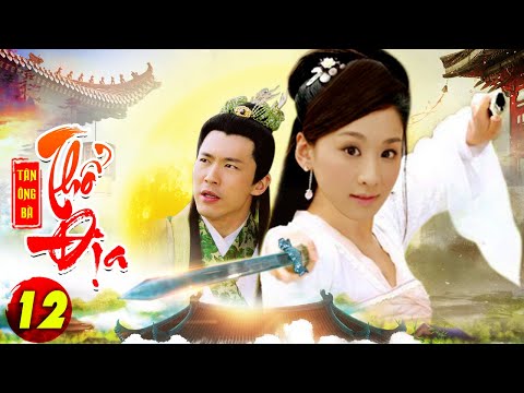 PHIM HAY 2021 | TÂN ÔNG BÀ THỔ ĐỊA - Tập 12 | Phim Bộ Hay Nhất 2021