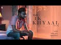 Ik Khyaal | Runbir | Harlal Batth | Arpan Bawa (cover)