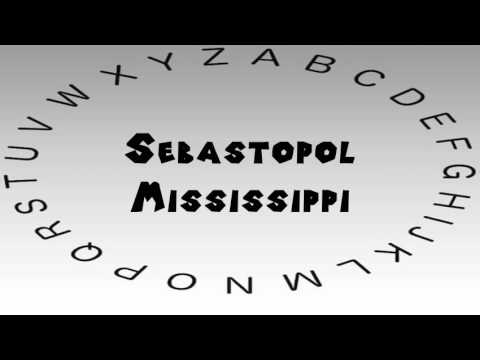 How to Say or Pronounce USA Cities — Sebastopol, Mississippi