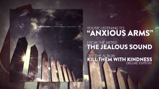 Watch Jealous Sound Anxious Arms video