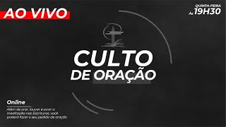 Culto de Oração -15/10/2020 - 19h30