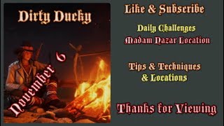 Rdr2 Online Daily Challenges & Madam Nazar Location November 6 Dirty Ducky Tips & Locations