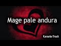 Mage pale andura nasanna (play and sing) High Quality Karaoke Track 🔥