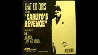 That Kid Chris - Carlitos Revenge - The 97 Re-Edit