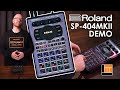 Roland SP-404MKII Sampler [In-Depth Demo]