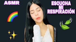 Asmr Escucha Mi Respiración