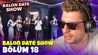 Hype Balon Date Show 18. Bölüm Vi̇deosunu İzli̇yor Balon Date Show