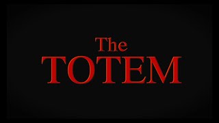 The Totem Horror Drama Short Film