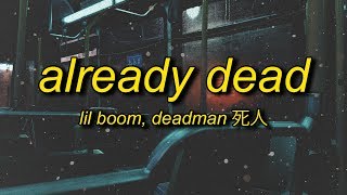 Watch Lil Boom Already Dead video