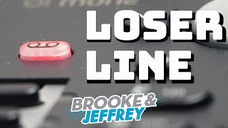 Loser Line July 22, 2024 Brooke And Jeffrey