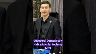Guycberdi Derwayysow - Halk Aydymlar Toplumy Dinlan Lezzet Alyň
