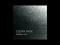 CEDAR PARK - Believe Me (featuring Kalan Porter)