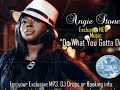 ANGIE STONE - DO WHAT YOU GOTTA DO