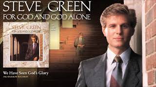 Watch Steve Green We Have Seen Gods Glory video