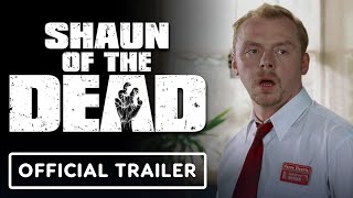 Shaun Of The Dead - Official 20Th Anniversary Release Trailer 2024 Simon Pegg, Nick Frost