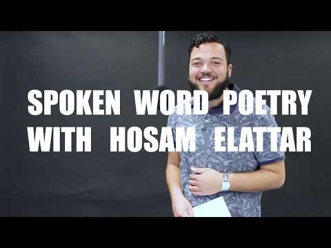 Spoken word poetry with Hosam Elattar
