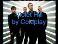 Coldplay - Violet Hill w/ Lyrics