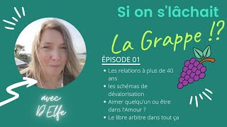 🍇Émission - Si on s'lâchait la Grappe ?! - Épisode 01🍇
