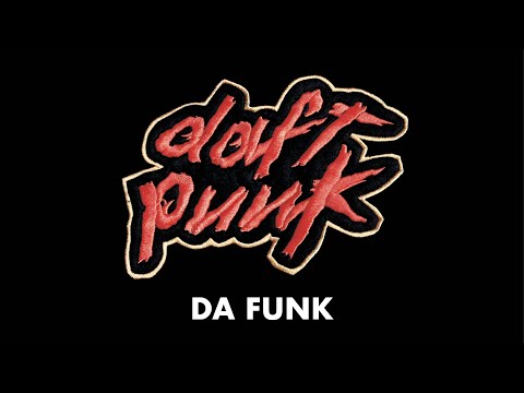 Daft Punk - Da Funk (Official Audio)