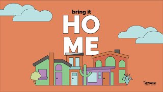 Bring It Home With Sunwest