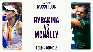 Elena Rybakina Vs. Catherine Mcnally 2025 Beijing Round 2 Wta Match Highlights