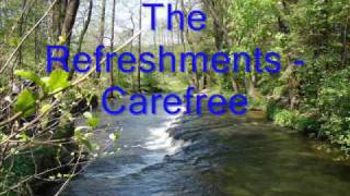 Watch Refreshments Carefree video