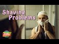 Shaving Problems | Rahim Pardesi