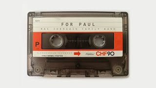 For Paul By Mac Ionmhain Family Band