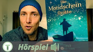 Hörspiel Fantasyroman »Die Mondscheingrotte« (Tad Time #13) von Jonas M. Light
