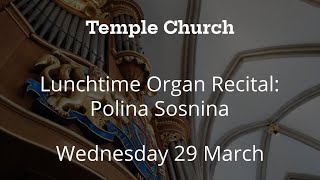 Lunchtime Organ Recital Polina Sosnina