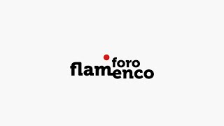 Foro Flamenco 2025 - El Perrete Y Rubén Levaniegos
