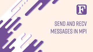 Fortran Send And Recv Messages In Mpi
